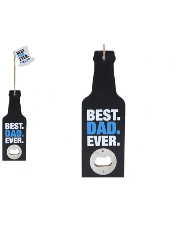 Hanging Best Dad Ever Bottle Opener